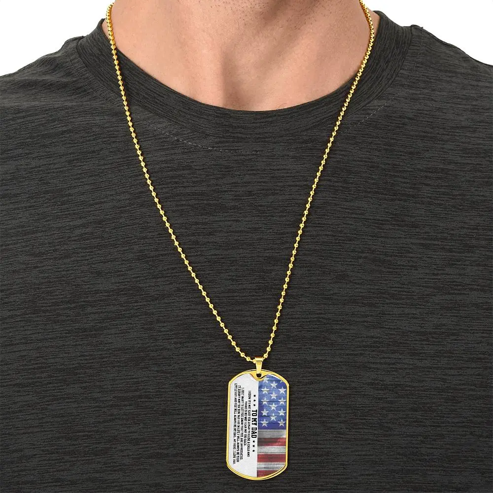 To My Dad - Its Not Easy For A Man To Raise A Child, Father's Day Gift - Army Tag Necklace, Dog Tag Necklace - Image 5
